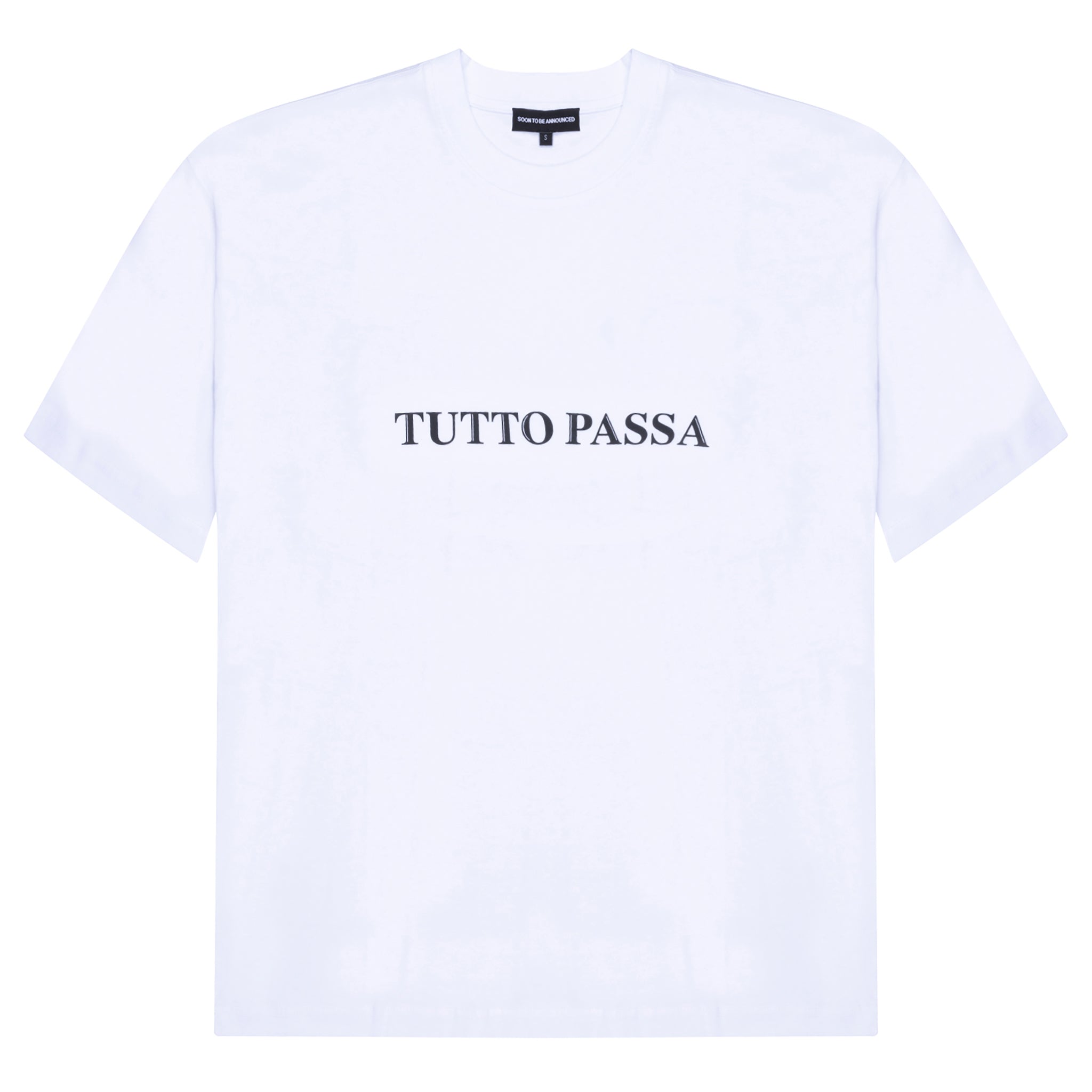 Tutto Passa T-Shirt - SOON TO BE ANNOUNCED